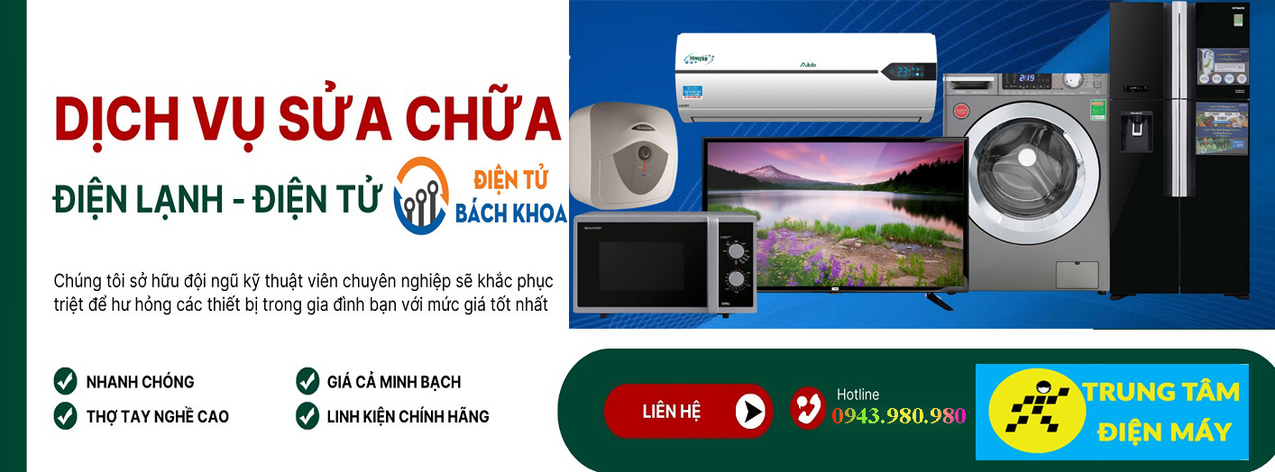 Trung tâm sửa chữa điện tử điện lạnh bách khoa