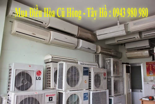 Thu Mua Điều Hòa Cũ Tây Hồ Giá Cao ✔️ Nhận Mua Điều Hòa Hỏng, Không Chạy Tận Nơi